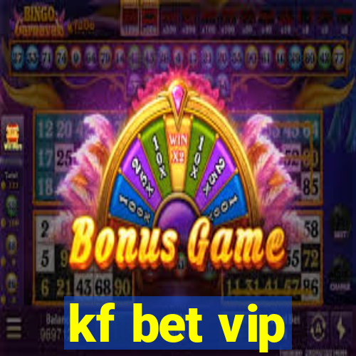 kf bet vip